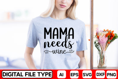 Mama Needs Wine SVG CraftlabSvg29 