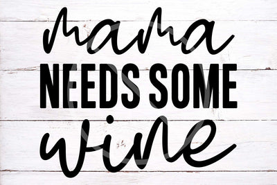 Mama needs wine SVG cut file, funny mom svg, mother svg, wine svg, funny shirt svg SVG TonisArtStudio 