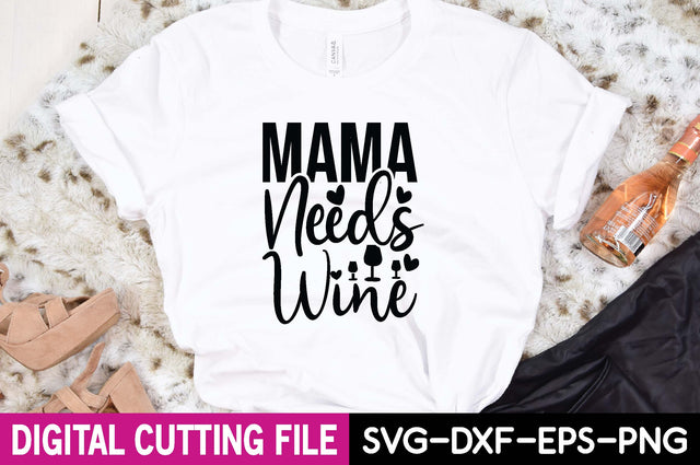 Mama Needs wine svg SVG designer krishna 