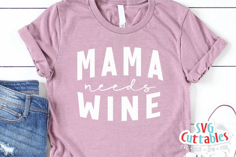 Mama Needs Wine svg - Wine svg - dxf - eps - png - Funny svg - Silhouette - Cricut - Digital File SVG Svg Cuttables 