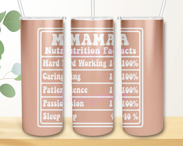 Mama Nutrition Facts 20 oz Skinny Tumbler Designs, Mama Nutrition Facts Tumbler PNG Sublimation sassyprint 