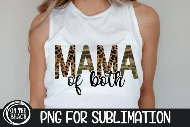 MAMA Of Both - Leopard - Camouflage - Mother's Day - 300 DPI Sublimation On the Beach Boutique 