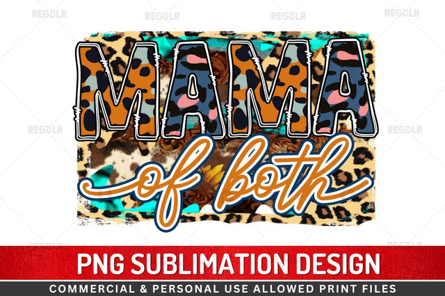 Mama of both Sublimation Design Sublimation Regulrcrative 