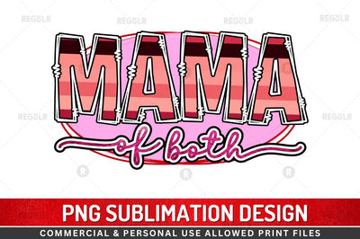 Mama of both Sublimation Design Sublimation Regulrcrative 