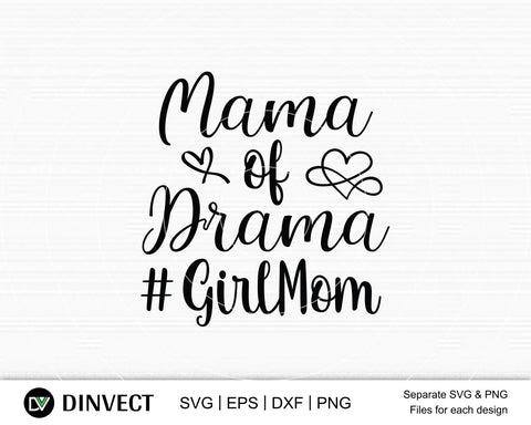 Mama of drama #girlmom SVG, Mom Svg, Mothers Day T-shirt Design, Happy Mothers Day SVG, Mother's Day Cricut Files, Mom Gift Cameo, Vinyl Designs, Iron On Decals, Cricut cut files, svg, eps, dxf, png SVG Dinvect 