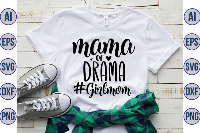 Mama of Drama Girlmom svg SVG orpitasn 