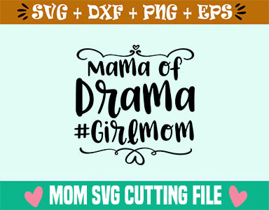 Mama of Drama #Girlmom SVG SVG Studio 