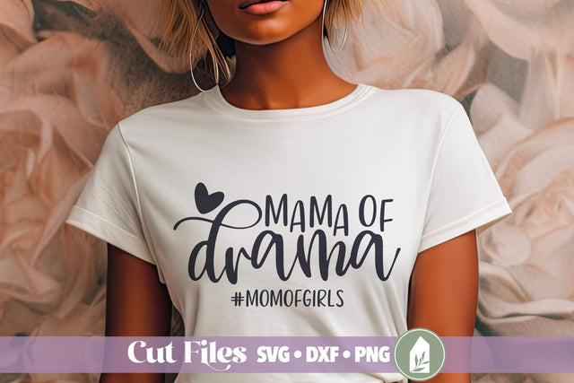 Mama of Drama SVG, Girl Mom Shirt Design SVG LilleJuniper 