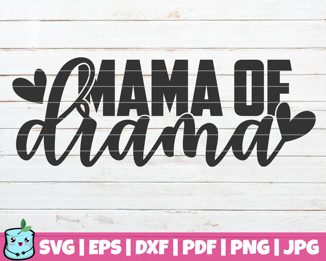 Mama Of Drama SVG MintyMarshmallows 
