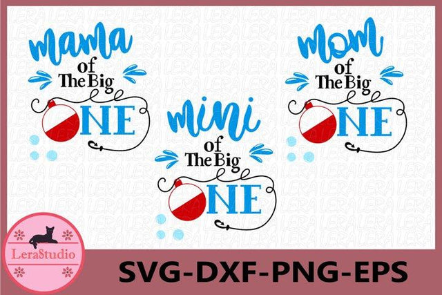Mama of The Big One Svg SVG Lerastudio 