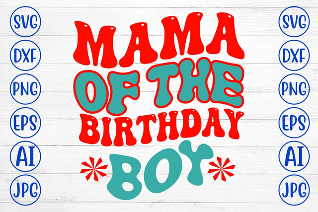 Mama Of The Birthday Boy Retro SVG SVG Syaman 