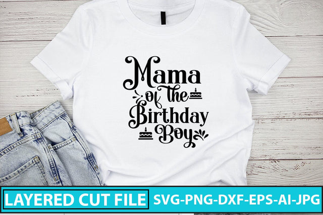 Mama Of The Birthday Boy SVG Cut File SVG Syaman 