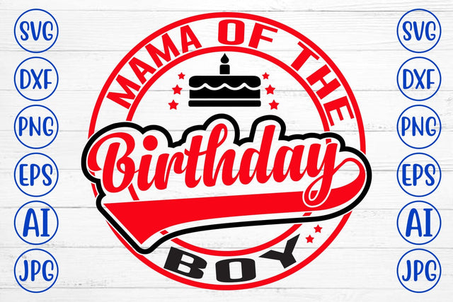 Mama Of The Birthday Boy SVG Design SVG Syaman 