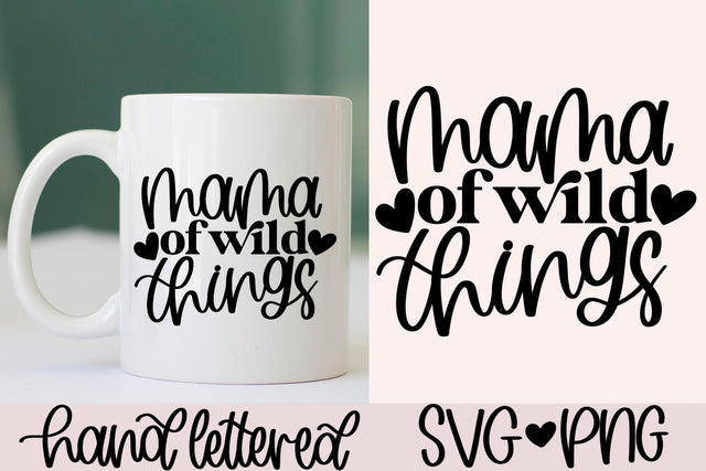 Mama of wild things svg, funny mom svg, mom quote svg, wild things svg, mama life svg, mother's day svg, mama svg, handlettered svg SVG AnitaAlyiaLettering 