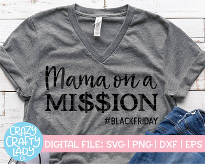 Mama on a Mission | Black Friday SVG Cut File SVG Crazy Crafty Lady Co. 