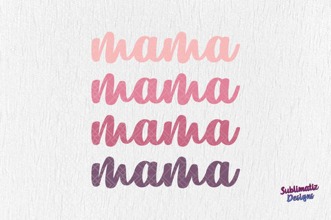 mama PNG Sublimation Design Sublimation Sublimatiz Designs 