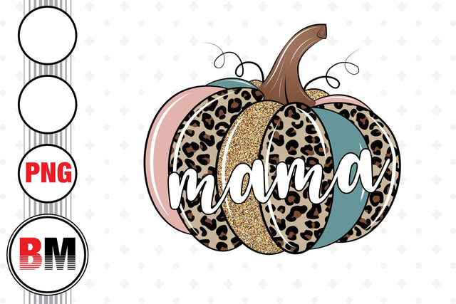 Mama Pumpkin Leopard PNG Files Sublimation BMDesign 