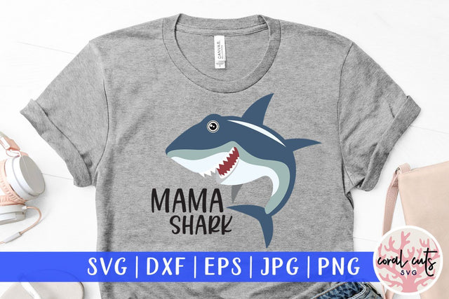 Mama shark – Mother SVG EPS DXF PNG Cutting Files SVG CoralCutsSVG 