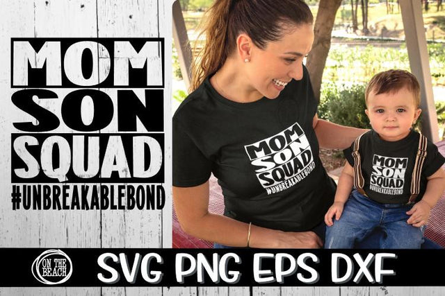 Mama Son Squad #UNBREAKABLEBOND - SVG PNG EPS DXF SVG On the Beach Boutique 