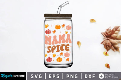 Mama spice SVG SVG Regulrcrative 