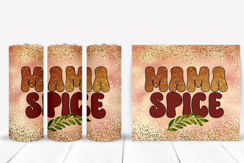 Mama Spice Tumbler Sublimation I Fall Tumbler Wrap PNG Sublimation Happy Printables Club 