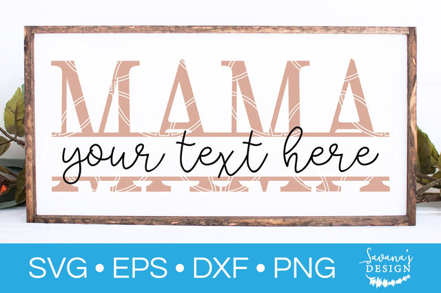 Mama Split Monogram SVG SVG SavanasDesign 