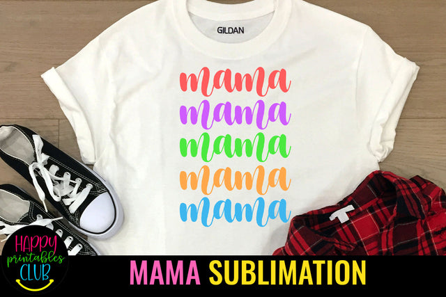 Mama Sublimation Design I Mothers Day Sublimation Design Sublimation Happy Printables Club 