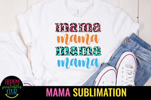 Mama Sublimation Design I Mothers Day Sublimation Design Sublimation Happy Printables Club 