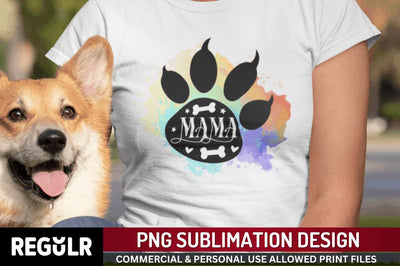 Mama Sublimation PNG, Dog Sublimation Design Sublimation Regulrcrative 