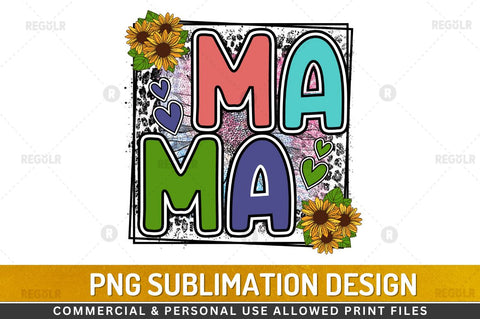 Mama Sublimation PNG Sublimation Regulrcrative 