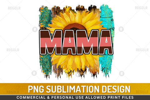 Mama Sublimation PNG Sublimation Regulrcrative 