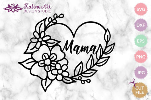 Mama svg file, heart floral frame. Mothers day clipart. Happy mothers day gift. Gift for mom, digital download SVG KatineArt 