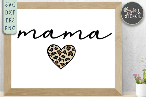 Mama SVG - Mama Leopard SVG Style and Stencil 