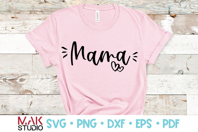 Mama svg Mama png Mama dxf Mom svg Mothers day svg SVG MAKStudion 