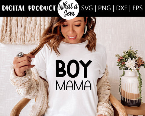 Mama SVG | Mama Shirt | Boy Mama SVG | Mom Shirt | Mothers Day svg | Mom Life svg | New Mom Gift svg | Mom svg | Mom Gift | SVG Files | Mom SVG What A Gem SVG 