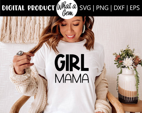 Mama SVG | Mama Shirt | Girl Mama SVG | Mom Shirt | Mothers Day svg | Mom Life svg | New Mom Gift svg | Mom svg | Mom Gift | SVG Files | Mom SVG What A Gem SVG 