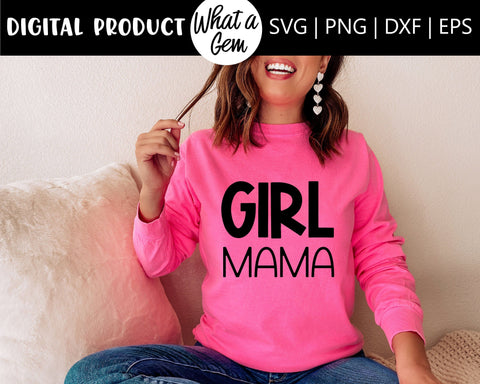 Mama SVG | Mama Shirt | Girl Mama SVG | Mom Shirt | Mothers Day svg | Mom Life svg | New Mom Gift svg | Mom svg | Mom Gift | SVG Files | Mom SVG What A Gem SVG 