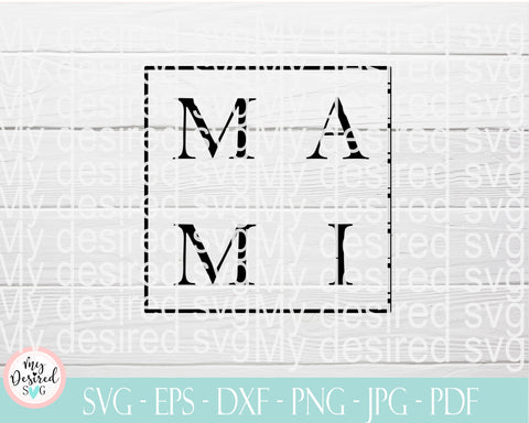 Mama Svg, mothers day Svg, Mom day Svg, moms day Svg, Svg files for Cricut, Svg files for Silhouette, Cutting files, Dxf, Pdf, Png, Eps, Svg SVG MyDesiredSVG 