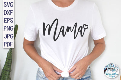 Mama SVG SVG Wispy Willow Designs 