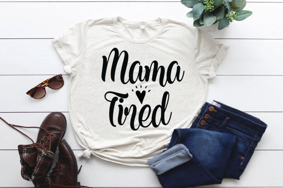 Mama Tired SVG thesvgfactory 