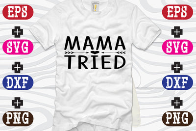 Mama Tried SVG Nurstore 