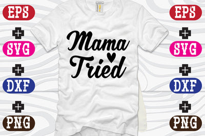 Mama Tried SVG Nurstore 