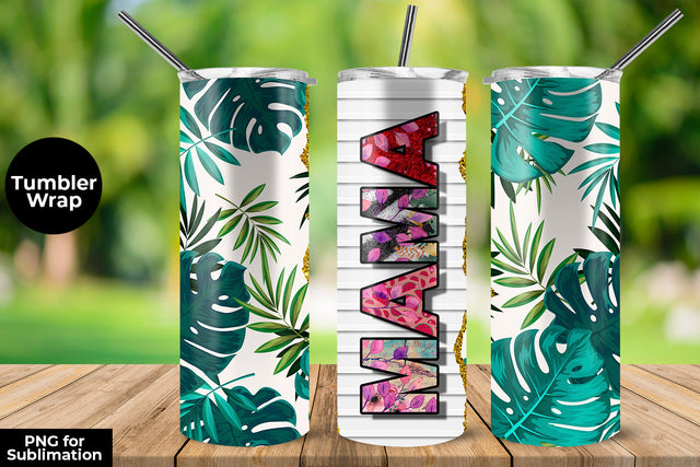 MAMA Tropical 20 oz Skinny Tumbler Wrap Sublimation Design Sublimation Sublimatiz Designs 