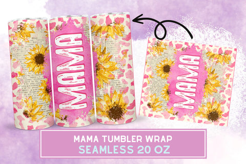 Mama Tumbler Wrap, Mama Sunflower Tumbler, Mom Tumbler Sublimation Sublimation PixelKat 