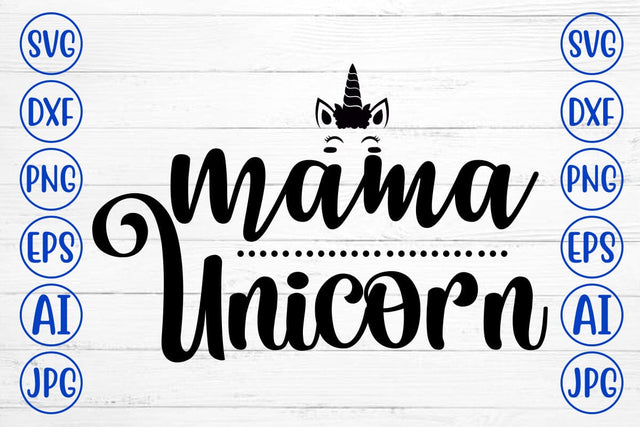 Mama Unicorn SVG Cut File SVG Syaman 