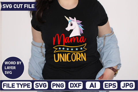 Mama Unicorn SVG Cut File SVGs,quotes-and-sayings,food-drink mini-bundles,print-cut,on-sale Clipart Clip Art Sublimation or Vinyl Shirt Design SVG DesignPlante 503 