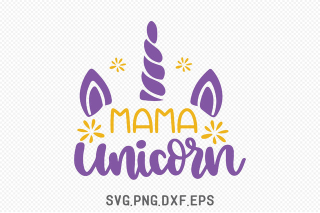 Mama Unicorn SVG SVG Creativeart88 