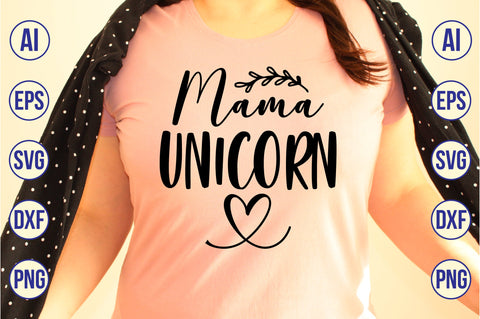 Mama Unicorn svg SVG nirmal108roy 