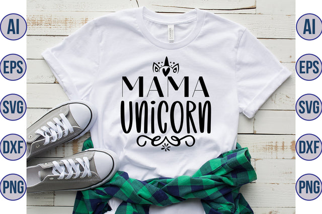 Mama Unicorn svg SVG nirmal108roy 