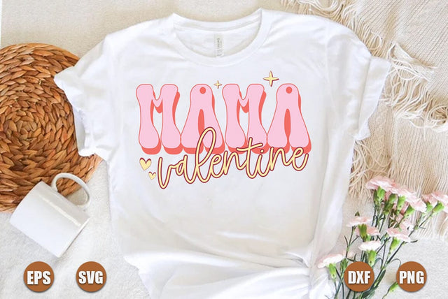 Mama valentine svg SVG FiveStarCrafting 